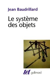 Jean Baudrillard - Le système des objets