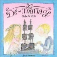 Couverture du livre Le Dé-mariage - Babette Cole