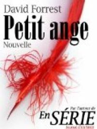 Couverture du livre Petit ange - David Forrest