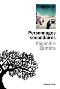 Couverture du livre Personnages secondaires - Alejandro Zambra