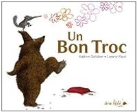 Couverture du livre Un bon troc - Kathrin Schrer - Lorenz Pauli