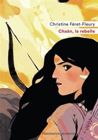 Couverture du livre - La Rebelle: 3500 ANS AVANT NOTRE ERE - Christine Feret Fleury