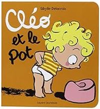 Couverture du livre Cléo et le pot - Sibylle Delacroix