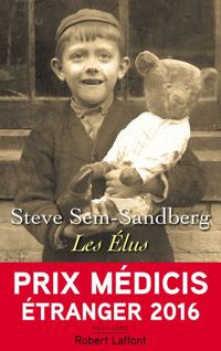 Steve Sem-sandberg - Les Élus - Prix Medicis Etranger 2016