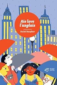 Rachel Hausfater - Aïe love l'anglais