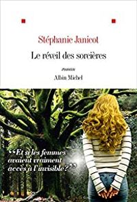 Stephanie Janicot - Le réveil des sorcières