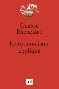 Couverture du livre Le Rationalisme appliqué - Gaston Bachelard