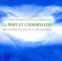 Couverture du livre La mort et l'immortalité - Frederic Lenoir - Jean Philippe De Tonnac