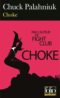 Chuck Palahniuk - Choke