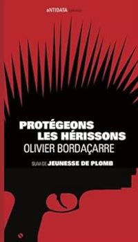 Couverture du livre Protégeons les hérissons - Olivier Bordacarre