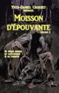 Couverture du livre Moisson d'épouvante - Anthologie - Yves Daniel Crouzet