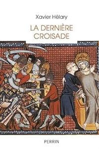 Couverture du livre La dernière croisade - Xavier Helary