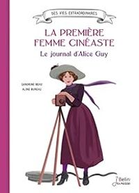 Couverture du livre La première femme cinéaste  - Sandrine Beau