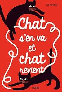 Couverture du livre Chat s'en va et chat revient - Luc Blanvillain