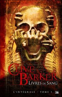 Clive Barker - Livres de Sang - L'intégrale 1