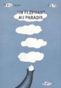 Couverture du livre Un éléphant au paradis - Thierry Cazals - Ana Yael