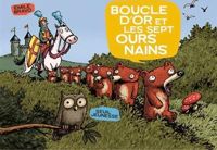 Emile Bravo - Boucle d'Or et les sept ours nains