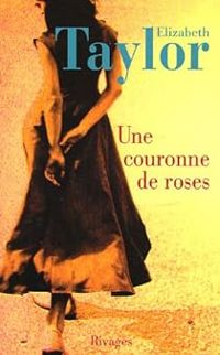 Elizabeth Taylor - Une couronne de roses