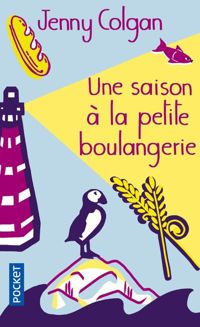 Couverture du livre Une saison à la petite boulangerie - Jenny Colgan