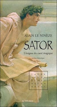 Couverture du livre Sator : L'énigme du carré magique - Alain Le Nineze