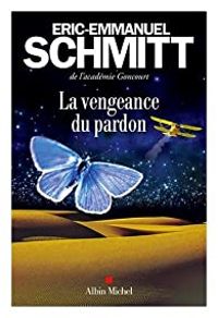 Couverture du livre La vengeance du pardon - Eric Emmanuel Schmitt