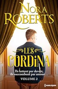 Nora Roberts - Les Cordina (La Principauté de Cordina) 