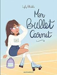 Lyly Blabla - Mon bullet carnet