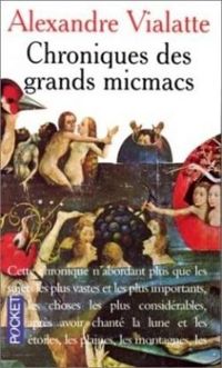 Vialatte - Chronique des grands mics macs