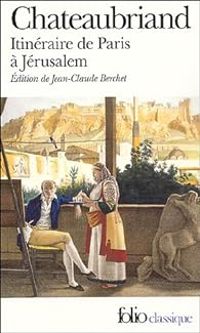 Couverture du livre Itinéraires de Paris à Jérusalem  - Francois Rene De Chateaubriand