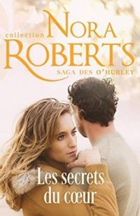 Nora Roberts - Les secrets du coeur