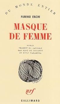 Fumiko Enchi - Masque de femme