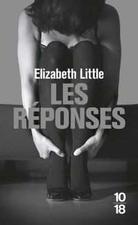 Elizabeth Little - Les Réponses