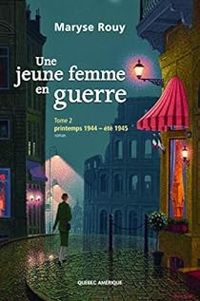 Couverture du livre Printemps 1944 - Eté 1945 - Maryse Rouy