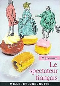 Pierre De Marivaux - Le Spectateur français