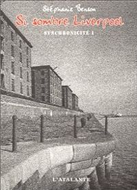 Couverture du livre Si sombre Liverpool - Stephanie Benson