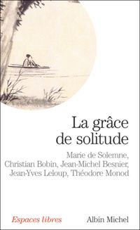 Marie De Solemne - La Grâce de solitude