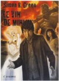 Couverture du livre Le vin de minuit - Simon R Green