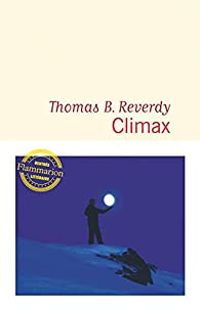 Thomas B Reverdy - Climax