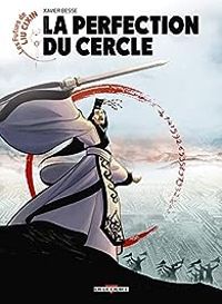 Couverture du livre La perfection du cercle - Xavier Besse - Liu Cixin