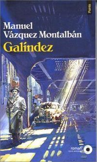 Manuel Vázquez Montalbán - Galíndez