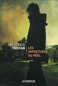 Couverture du livre Les impostures du réel - Frederick Tristan