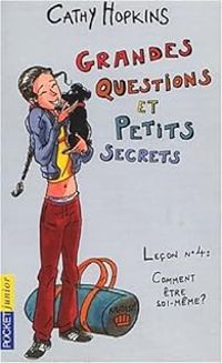 Couverture du livre Grandes questions et petits secrets, numéro 19 - Cathy Hopkins