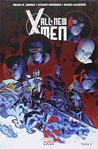 Couverture du livre All New X-Men - Brian Michael Bendis