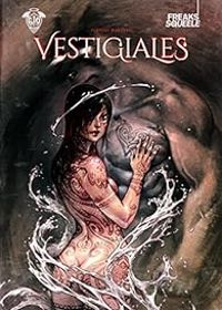 Florent Maudoux - Freaks'Squeele : Vestigiales