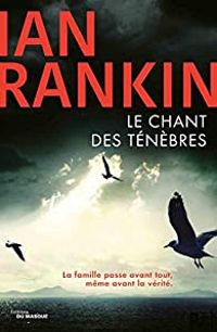 Ian Rankin - Le Chant des ténèbres