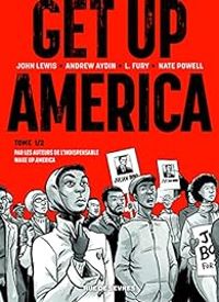 Couverture du livre Get Up America - Andrew Aydin - John Lewis Ii