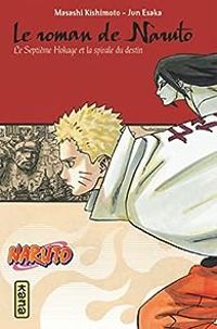 Masashi Kishimoto - Jun Esaka - Le roman de Naruto 