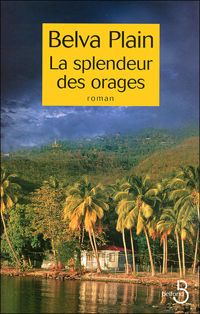 Couverture du livre La splendeur des orages - Belva Plain