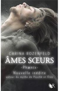 Carina Rozenfeld - Phaenix - Âmes soeurs