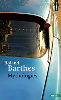 Couverture du livre Mythologies - Roland Barthes